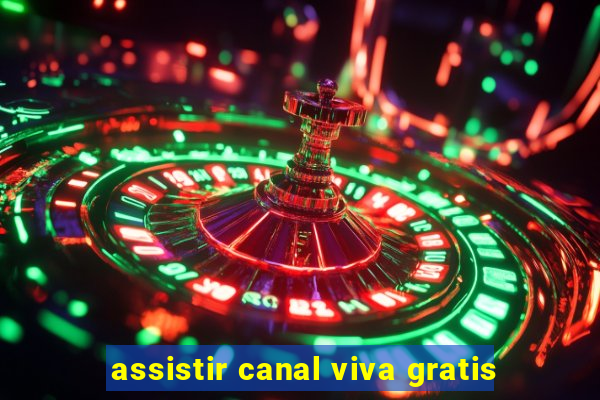 assistir canal viva gratis